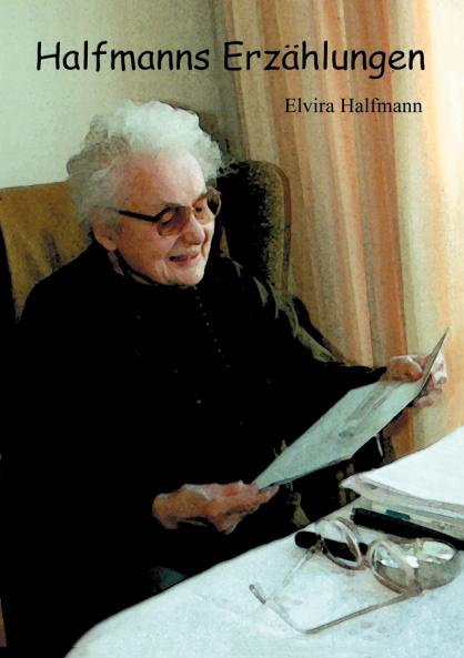Halfmanns Erz��hlungen