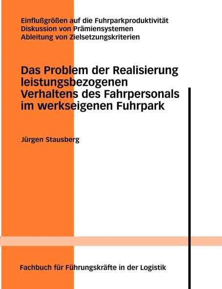 Das Problem der Realisierung leistungsbezogenen Verhaltens des Fahrpersonals im werkseigenen Fuhrpark