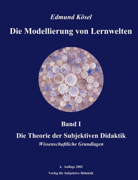 Die Modellierung von Lernwelten Band I