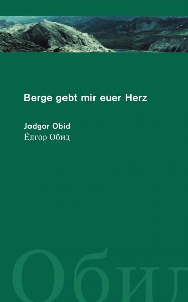 Berge gebt mir euer Herz !