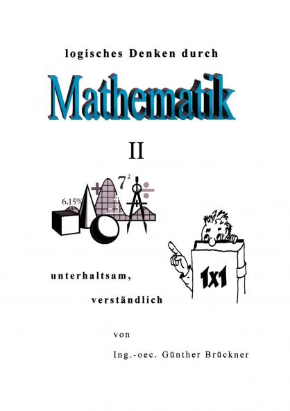 Logisches Denken durch Mathematik II
