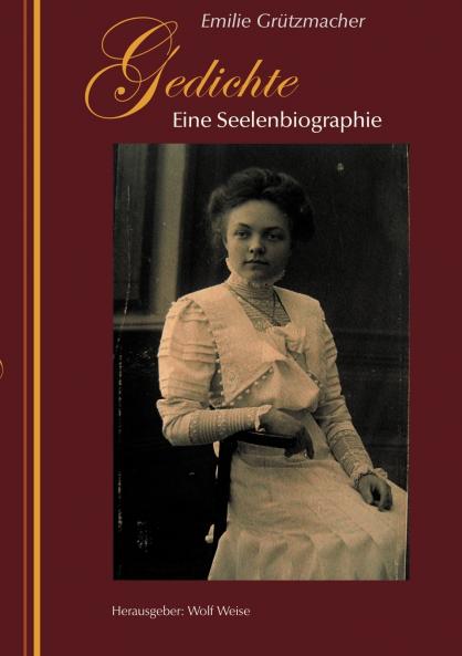 Gedichte - Eine Seelenbiographie