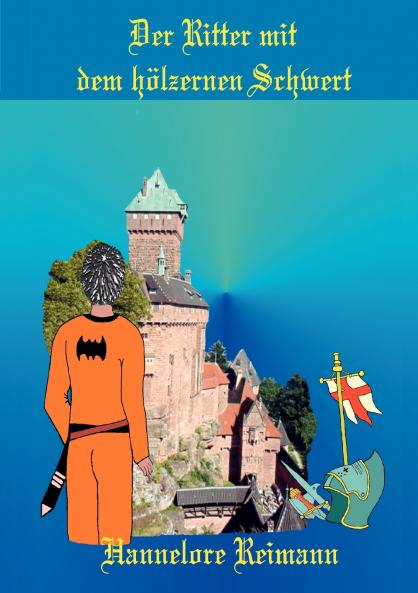 Der Ritter mit dem hölzernen Schwert