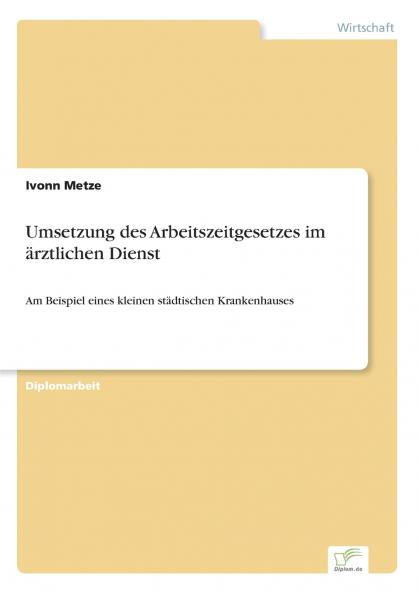 Umsetzung des Arbeitszeitgesetzes im ärztlichen Dienst