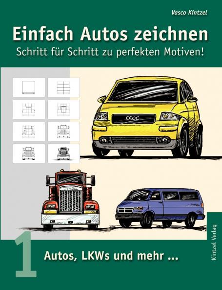 Einfach Autos zeichnen - Schritt für Schritt zu perfekten Motiven!