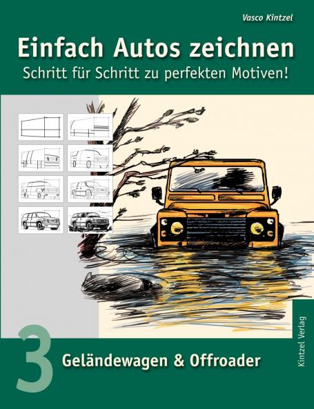 Einfach Autos zeichnen - Schritt für Schritt zu perfekten Motiven!