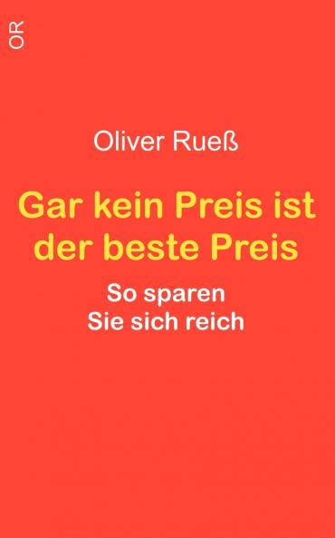 Gar kein Preis ist der beste Preis