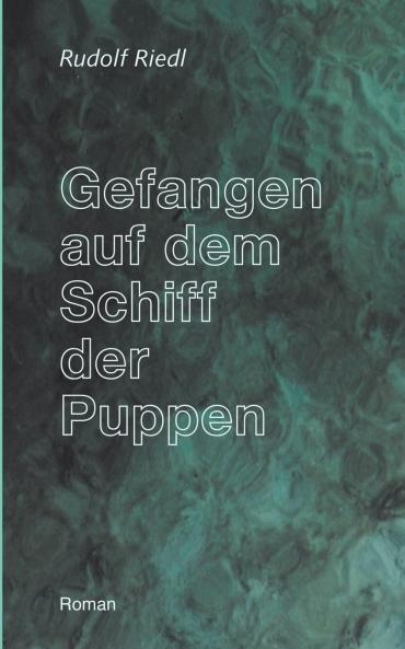 Gefangen auf dem Schiff der Puppen