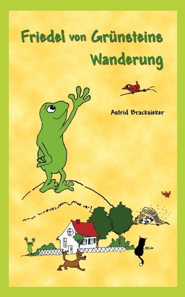 Friedel von Grünsteins Wanderung