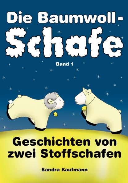 Die Baumwollschafe Band 1