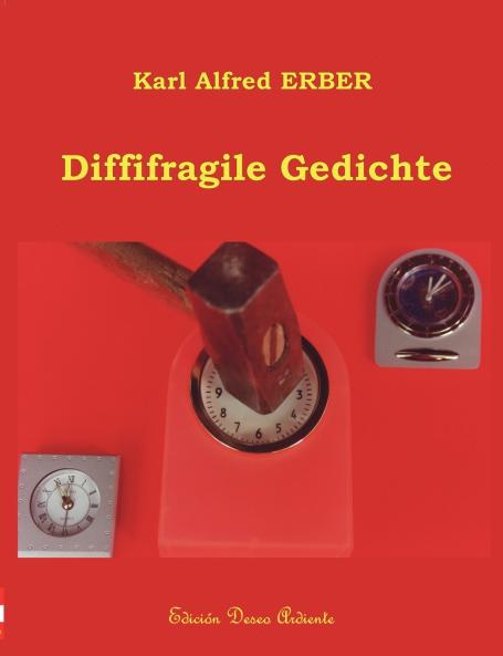 Diffifragile Gedichte