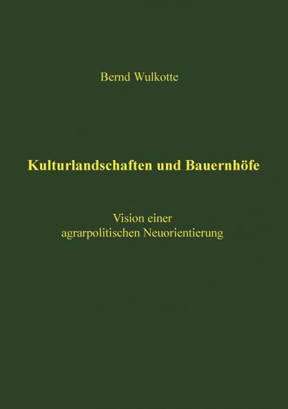 Kulturlandschaften und Bauernhöfe
