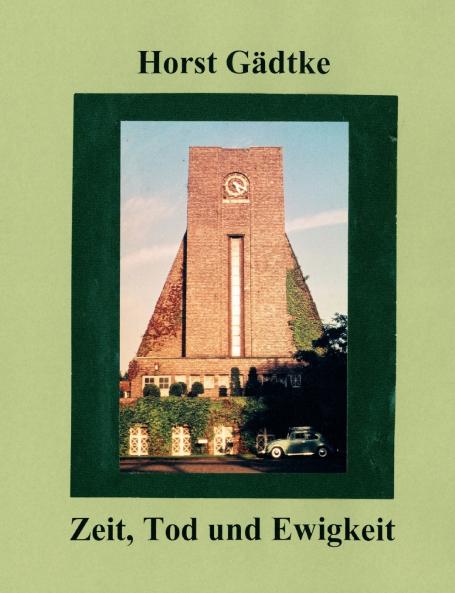 Zeit Tod und Ewigkeit