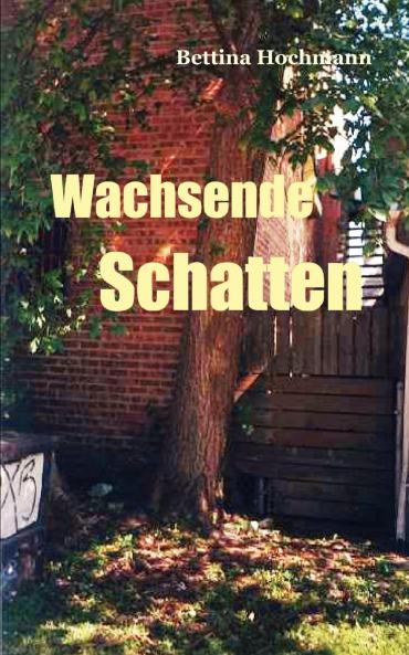 Wachsende Schatten