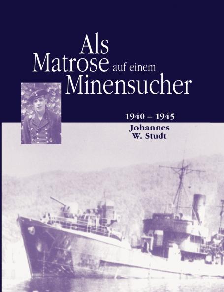 Als Matrose auf einem Minensucher