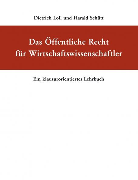 Das Öffentliche Recht für Wirtschaftswissenschaftler