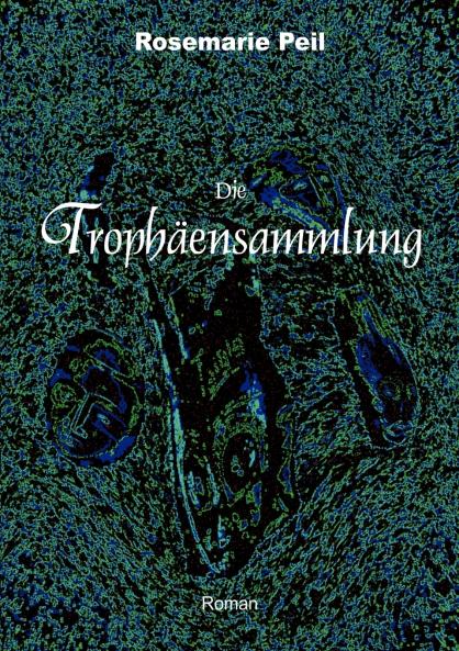 Die Trophäensammlung