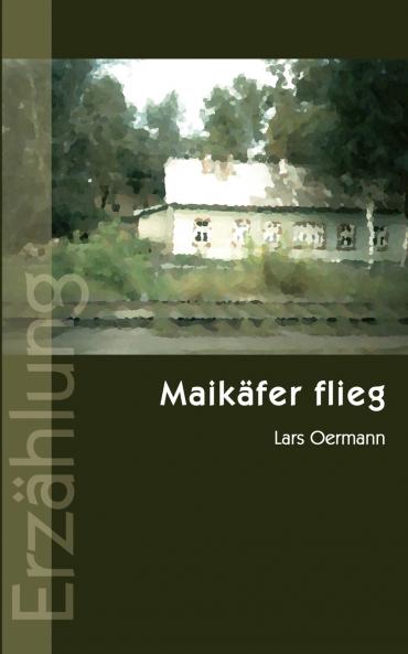 Maikäfer flieg