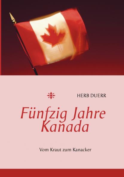 Fünfzig Jahre Kanada