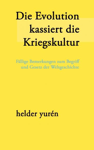 Die Evolution kassiert die Kriegskultur