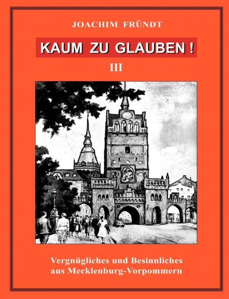 Kaum zu glauben ! Band III