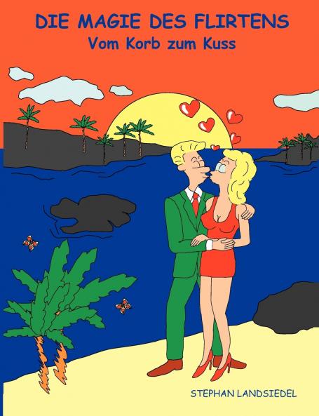 Die Magie des Flirtens