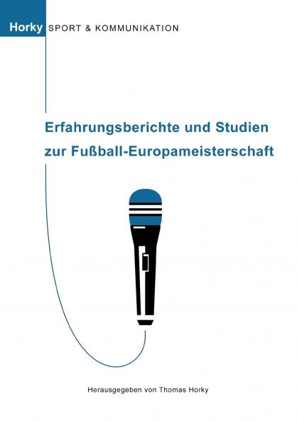 Erfahrungsberichte und Studien zur Fußball-Europameisterschaft