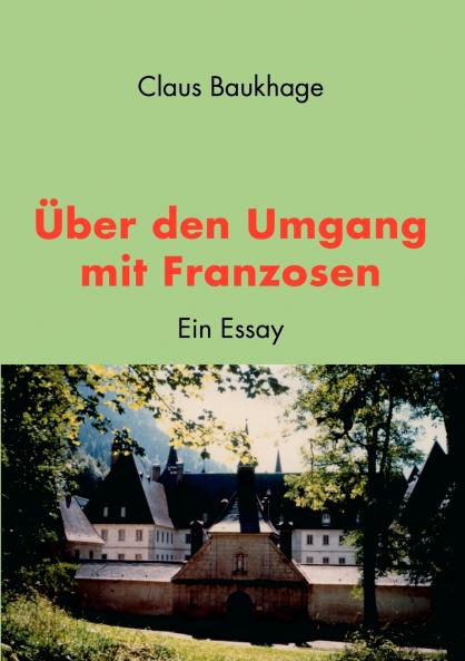 Über den Umgang mit Franzosen