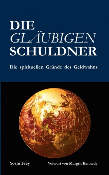 Die gläubigen Schuldner