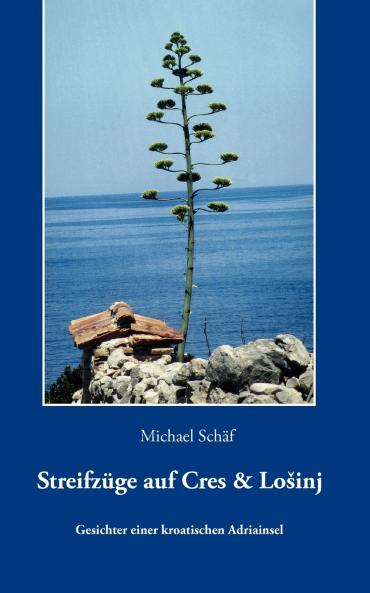 Streifzüge auf Cres und Losinj