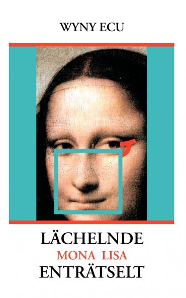Lächelnde Mona Lisa enträtselt