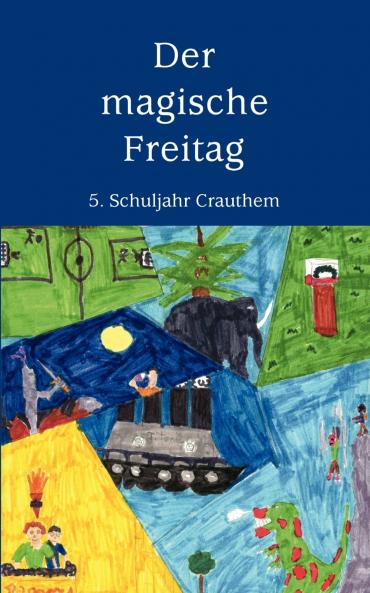 Der magische Freitag