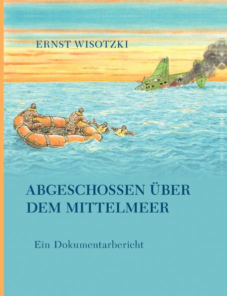 Abgeschossen über dem Mittelmeer