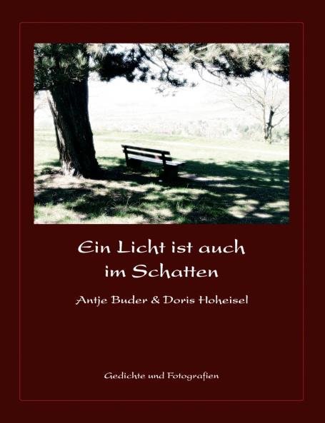 Ein Licht ist auch im Schatten