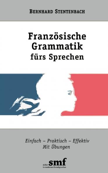 Franz��sische Grammatik f��rs Sprechen
