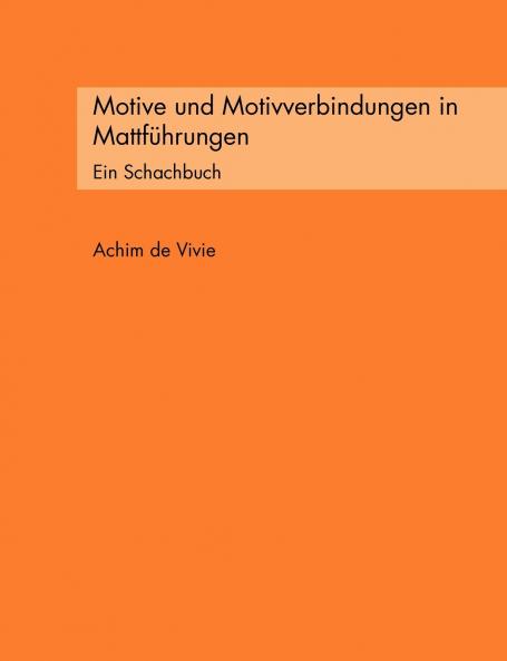 Motive und Motivverbindungen in Mattführungen