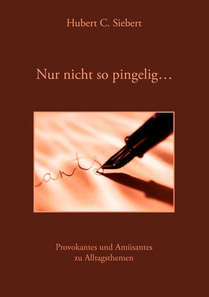 Nur nicht so pingelig ...