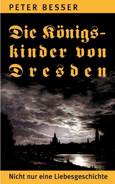 Die Königskinder von Dresden