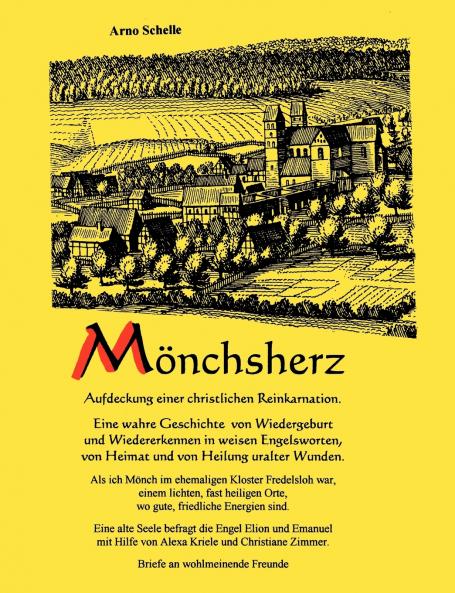 Mönchsherz. Aufdeckung einer christlichen Reinkarnation