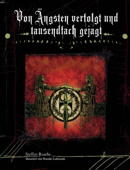 Von Ängsten verfolgt und tausendfach gejagt