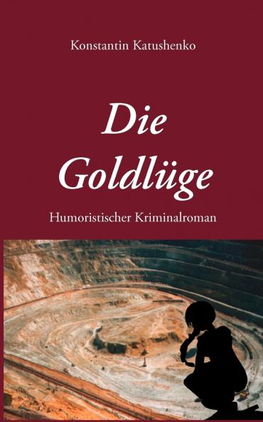Die Goldlüge