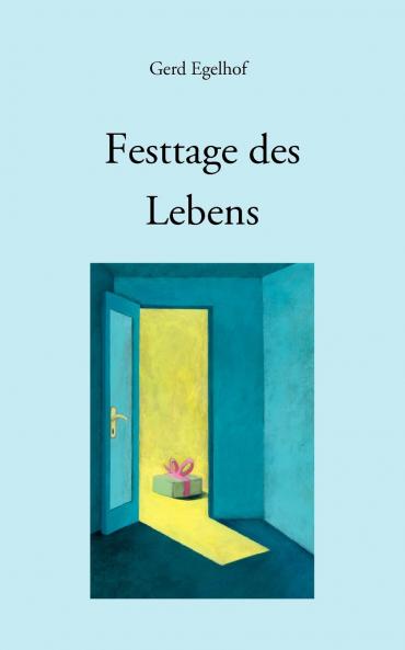 Festtage des Lebens