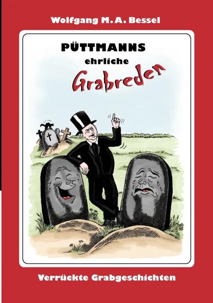 Püttmanns ehrliche Grabreden