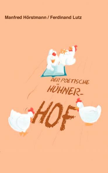 Der poetische Hühnerhof
