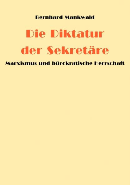 Die Diktatur der Sekretäre