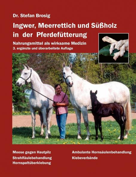 Ingwer Meerrettich und Süßholz in der Pferdefütterung