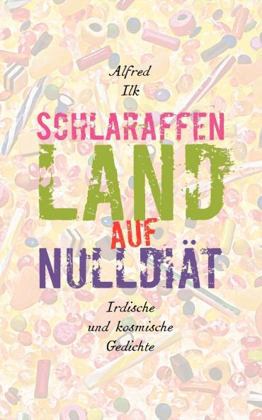 Schlaraffenland auf Null-Diät
