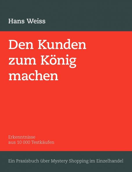 Den Kunden zum König machen