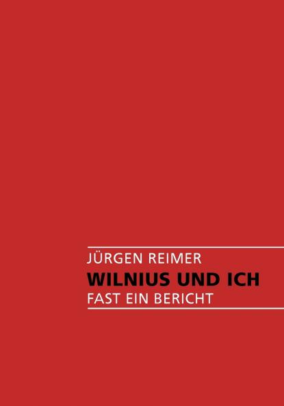 Wilnius und Ich