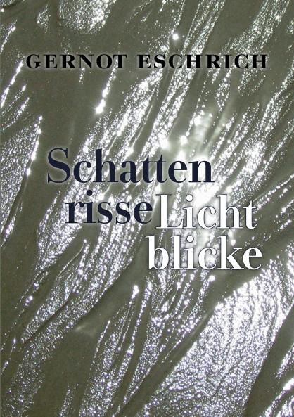 Schattenrisse - Lichtblicke